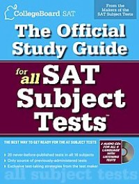 THE OFFICIAL STUDY GUIDE FOR ALL SAT SUBJECT TESTS