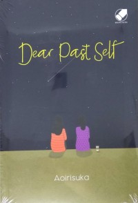 DEAR PAST SELF