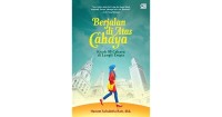 Berjalan di Atas Cahaya: Kisah 99 Cahaya di Langit Eropa