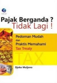 PAJAK BERGANDA? TIDAK LAGI!