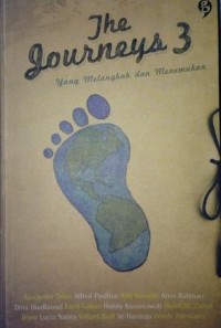 The Journeys 3; yang melangkah dan menemukan