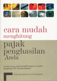 CARA MUDAH MENGHITUNG PAJAK PENGHASILAN ANDA