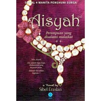 AISYAH: WANITA YANG HADIR DALAM MIMPI RASULLULAH