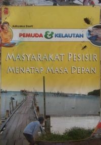 MASYARAKAT PESISIR MENATAP MASA DEPAN