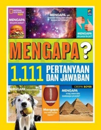 MENGAPA? 1.111 PERTANYAAN DAN JAWABAN