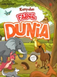 KUMPULAN FABEL DUNIA