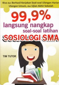 99,9% LANGSUNG NANGKAP SOAL - SOAL LATIHAN SOSIOLOGI SMA