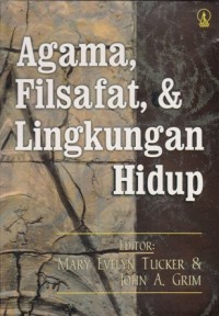 AGAMA, FILSAFAT, & LINGKUNGAN HIDUP