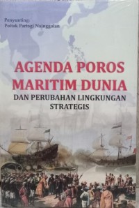 AGENDA POROS MARITIM DUNIA DAN PERUBAHAN LINGKUNGAN STRATEGIS
