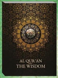 ALQUR'AN THE WISDOM