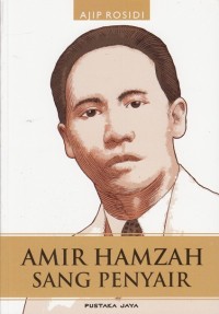 AMIR HAMZAH SANG PENYAIR