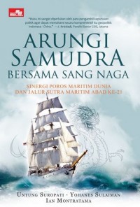 ARUNGI SAMUDRA BERSAMA SANG NAGA