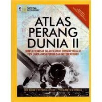 ATLAS PERANG DUNIA II: KONFLIK TERBESAR DALAM SEJARAH DIUNGKAP MELAUI PETA LANGKA MASA PERANG DAN KARTOGRAFI-BARU