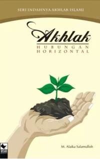 AKHLAK: HUBUNGAN HORIZONTAL
