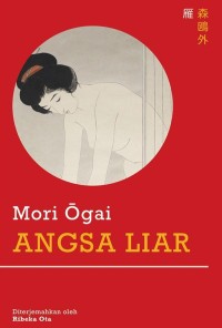 Mori Ogai Angsa Liar