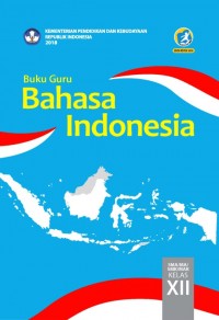 BAHASA INDONESIA SMA/MA/SMK/MAK KELAS XII