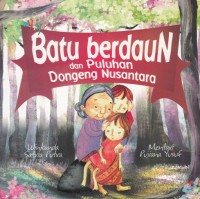 BATU BERDAUN DAN PULUHAN DONGENG NUSANTARA