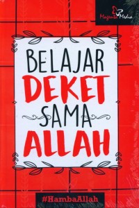 BELAJAR DEKET SAMA ALLAH