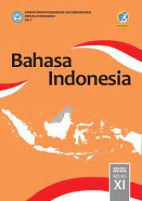 BAHASA INDONESIA SMA/MA/SMK/MAK KELAS XI