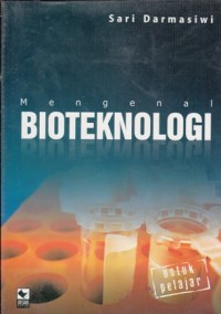 MENGENAL BIOTEKNOLOGI