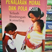EMPATI, PENALARAN MORAL DAN POLA ASUH: TELAAH BIMBINGAN KONSELING