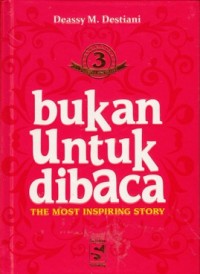 BUKAN UNTUK DIBACA 3: THE MOST INSPIRING STORY