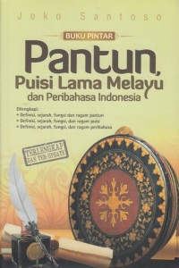 BUKU PINTAR PANTUN, PUISI MELAYU DAN PERIBAHASA INDONESIA