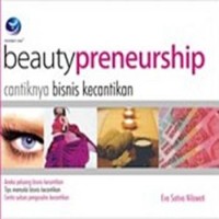 BEAUTYPRENEURSHIP-CANTIKNYA BISNIS KECANTIKAN