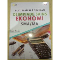 Buku Materi & Simulasi Olimpiade Sains Ekonomi SMA/MA