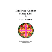 Tafsiran Akitab Masa Kini 2 (Ayub - Maleakhi)