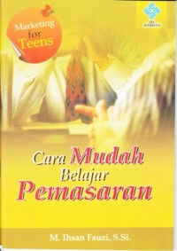CARA MUDAH BELAJAR PEMASARAN