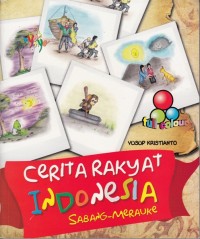 CERITA RAKYAT INDONESIA SABANG - MERAUKE
