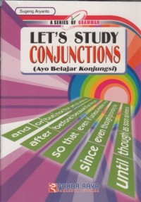 LET'S STUDY CONJUCTIONS (AYO BELAJAR KONJUNGSI)