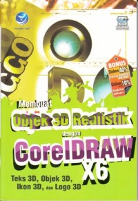 MEMBUAT OBJEK 3D REALISTIK DENGAN CORELDRAW X6
