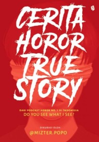 Cerita Horor True Story Dari Podcast Horor No. 1 Di Indonesia DO YOU SEE WHAT I SEE?