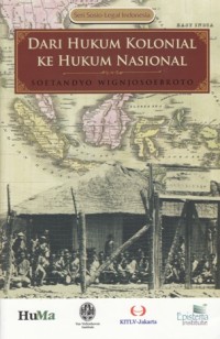 DARI HUKUM KOLONIAL KE HUKUM NASIONAL