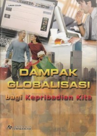 DAMPAK GLOBALISASI BAGI KEPRIBADIAN KITA