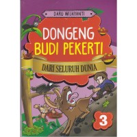 DONGENG BUDI PEKERTI DARI SELURUH DUNIA 3