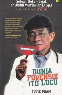 DUNIA FORENSIK ITU LUGU