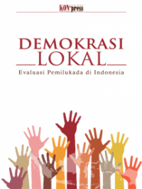 DEMOKRASI LOKAL (EVALUASI PEMILUKADA DI INDONESIA)