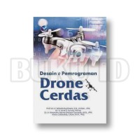Desain dan Pemrograman Drone Cerdas