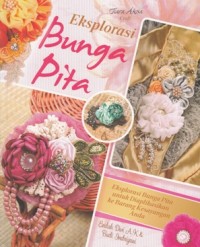EKSPLORASI BUNGA PITA