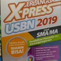 ERLANGGA X-PRESS USBN SMA/MA 2019 PENDIDIKAN PANCASILA & KEWARGANEGARAAN