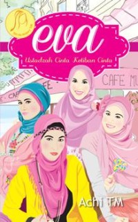 Eva: Ustadzah Cinta Ketiban Cinta
