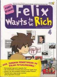 FELIX WANTS TO BE RICH 4