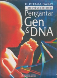 PENGANTAR GEN & DNA