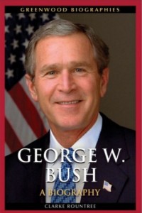 GEORGE W. BUSH A BIOGRAPHY