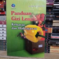 PANDUAN GIZI LENGKAP: KELUARGA DAN OLAHRAGAWAN