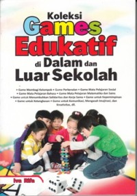 KOLEKSI GAMES EDUKATIF DI DALAM DAN LUAR SEKOLAH