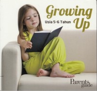 GROWING UP : USIA 5-6 TAHUN
